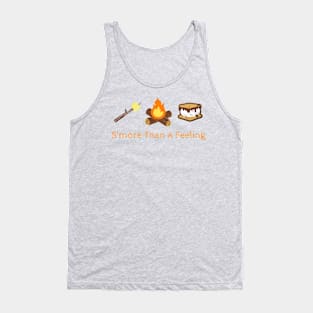 S'more than a feeling Tank Top